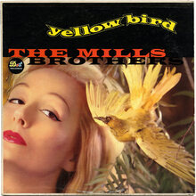 The Mills Brothers – <cite>Yellow Bird</cite> album art