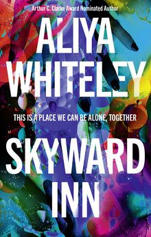 <cite>Skyward Inn</cite> by Aliya Whiteley