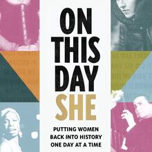 <cite><span>On This Day She: Putting Women Back Into History, One Day At A Time</span> </cite>