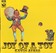 Kevin Ayers – <cite>Joy of a Toy</cite> album art