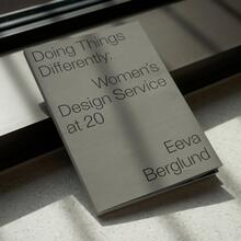 <cite>Doing Things Differently: The Women’s Design Service at 20</cite> by Eeva Berglund