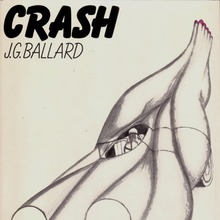 <cite>Crash</cite> by J.G. Ballard (Farrar, Straus and Giroux Edition, 1973)