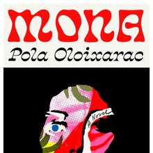 <cite>Mona</cite> by Pola Oloixarac (Farrar, Straus and Giroux)