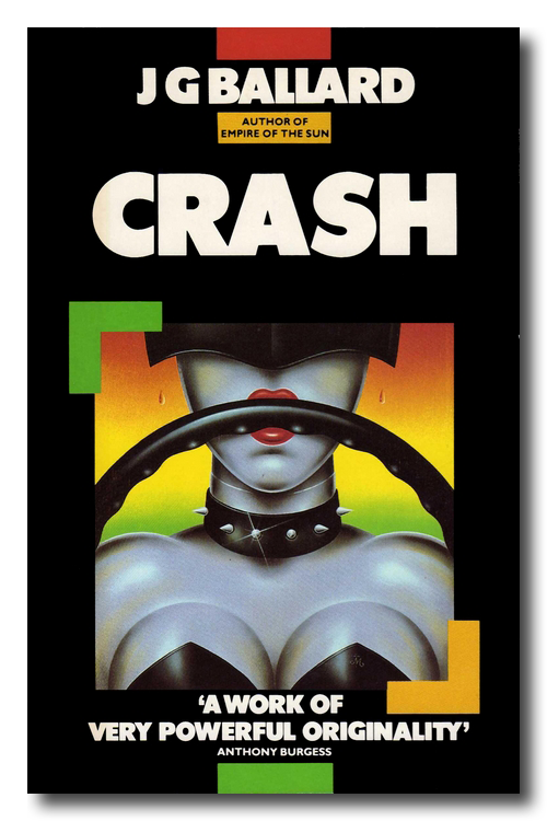 Crash by J.G. Ballard (Triad / Panther Books, 1985)