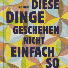 <cite>Diese Dinge geschehen nicht einfach so</cite> by Taiye Selasi (Büchergilde Gutenberg)