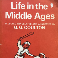 <cite>Life in the Middle Ages</cite> by G.G. Coulton