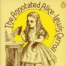 <cite>The Annotated Alice</cite> and <cite>The Annotated Snark</cite> (Penguin)