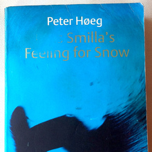 <cite>Miss Smilla’s Feeling for Snow</cite> by Peter Høeg (Harvill Panther Edition, 1996)