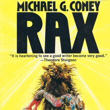 <cite>Rax</cite> by Michael G. Coney (DAW)