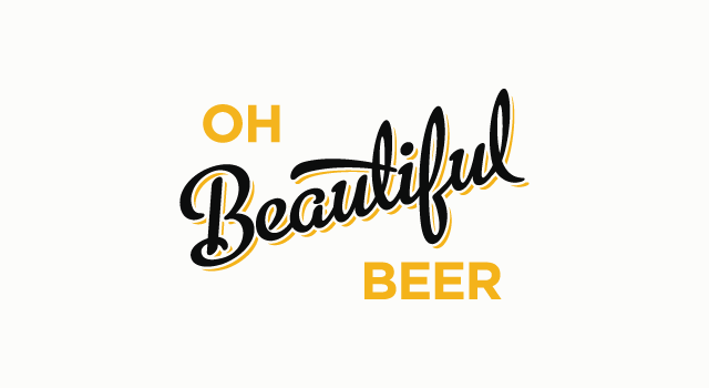 Oh Beautiful Beer 1
