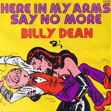 Billy Dean – “Here In My Arms” / “Say No More” French single cover
