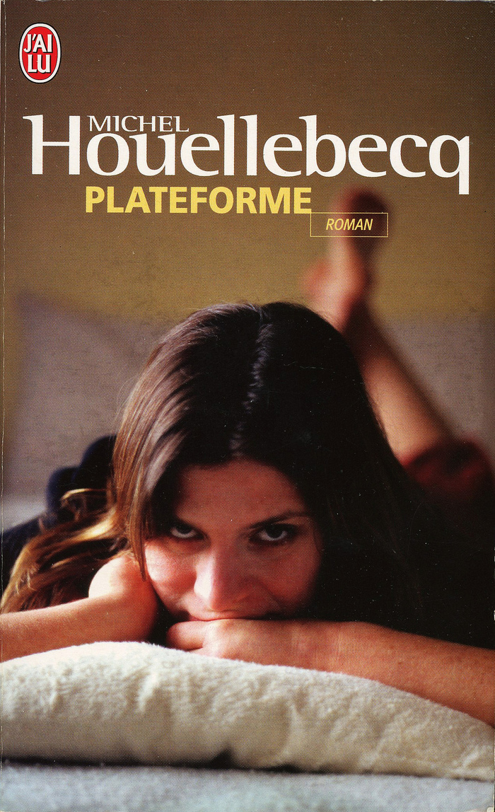 Plateforme by Michel Houellebecq (Éditions J’ai lu, 2001)