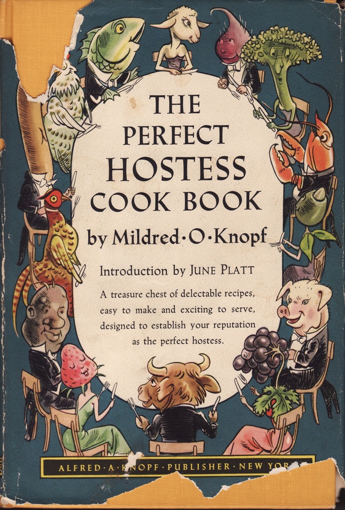 The Perfect Hostess Cook Book by Mildred O. Knopf 1