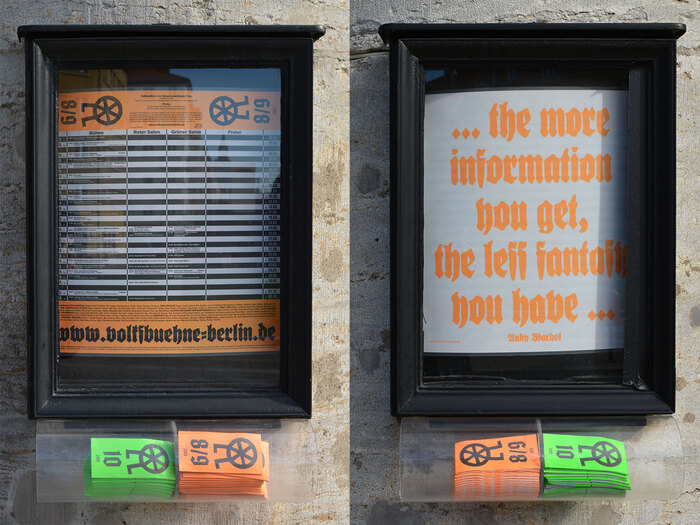 The showcases on the outside of the Volksbühne building display the monthly program, unfolded. The actual agenda is not in blackletter, but in Akzidenz-Grotesk. The URL and the verso with the Warhol quote is in Deutsche Reichsschrift.