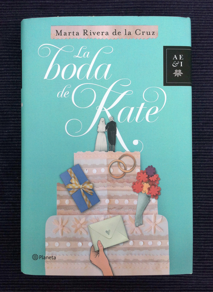 La Boda de Kate by Marta Rivera de la Cruz, Planeta Edition 1