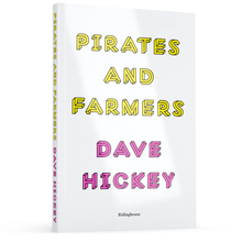 <cite>Pirates and Farmers</cite> by Dave Hickey (Ridinghouse)