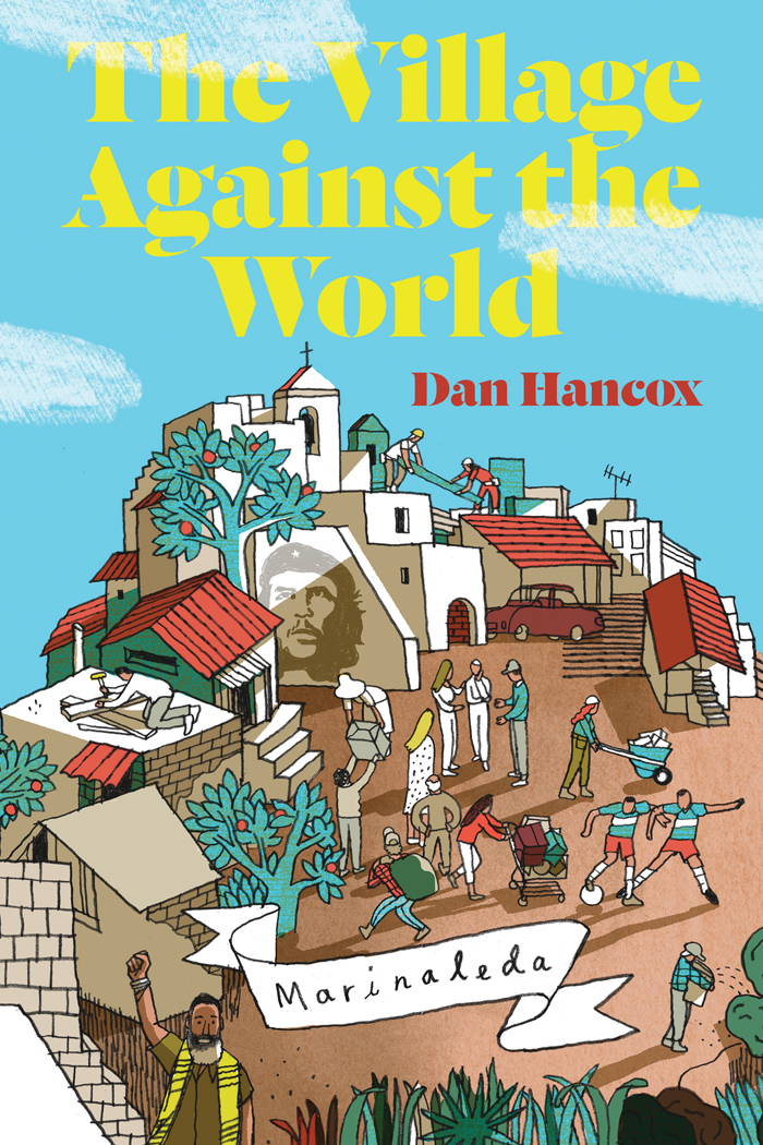The Village Against the World by Dan Hancox 1