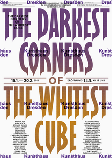 <cite>The Darkest Corners of The Whitest Cube</cite> at Kunsthaus Dresden