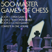 <cite>500 Master Games of Chess</cite> by S. Tartakower and J.<span class="nbsp">&nbsp;</span>Du Mont
