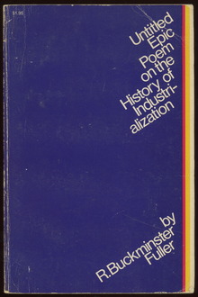 <cite>Untitled Epic Poem on the History of Industrialization</cite> by R. Buckminster Fuller