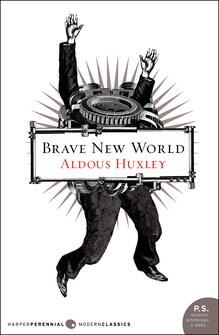 <cite>Brave New World</cite> by Aldous Huxley (Harper Perennial Modern Classics, 2006)