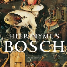 <cite>Hieronymus Bosch</cite> by Larry Silver, Abbeville Press Edition
