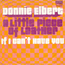 Donnie Elbert – “A Little Piece of Leather”<span class="nbsp">&nbsp;</span>/ “If I Can’t Have You” single cover
