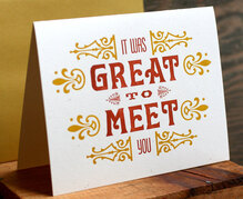 “Great To Meet You” letterpress card