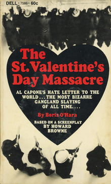 <cite>The St. Valentine’s Day Massacre</cite> by Boris O’Hara, Dell Books