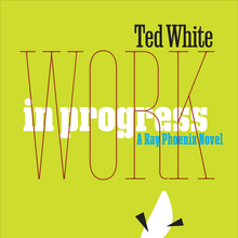 <cite>Work in Progress</cite> by <span>Ted White</span>
