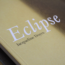 <cite>Eclipse. Jacqueline Doyen</cite>