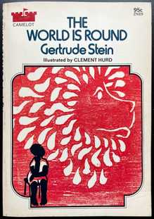 <cite>The World is Round</cite> by Gertrude Stein (Camelot)