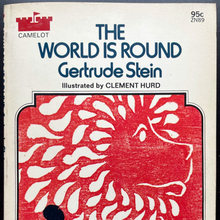 <cite>The World is Round</cite> by Gertrude Stein (Camelot)