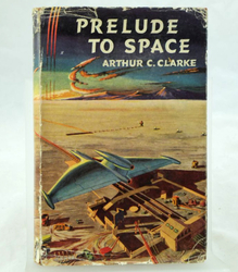 <cite>Prelude to Space</cite> by Arthur C. Clarke <span>(</span>Sidgwick &amp; Jackson, 1953)