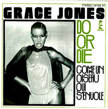 Grace Jones – “Do Or Die” / “Comme Un Oiseau Qui S’Envole” single cover