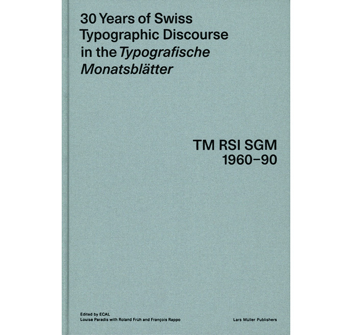 30 Years of Swiss Typographic Discourse in the Typografische 