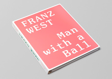 <cite>Franz West: Man with a Ball</cite>