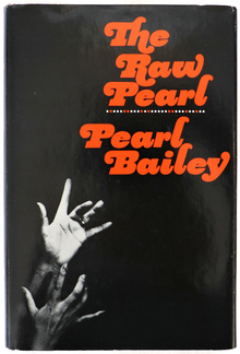 <cite>The Raw Pearl</cite> by Pearl Bailey