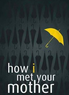 How I Met Your Mother Title Cards 2