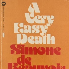<cite>A Very Easy Death</cite> by Simone de Beauvoir (Warner, 1977)