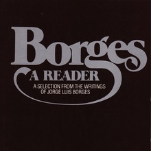 <cite>Borges. A Reader</cite> by Emir Rodriguez Monegal & Alastair Reid (Ed.)