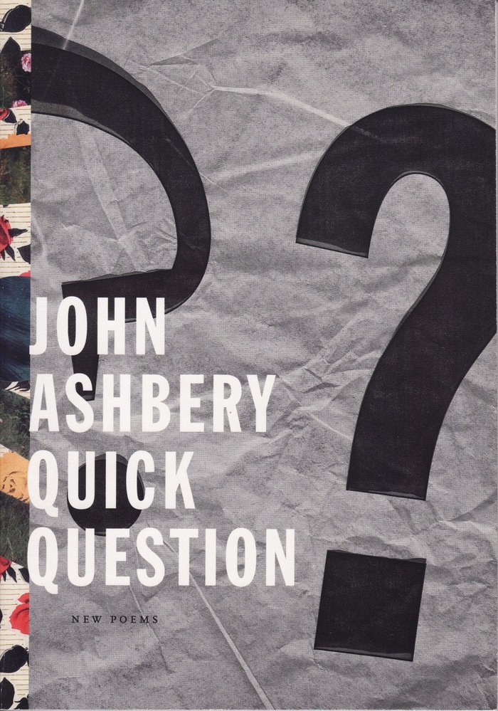 Quick Question by John Ashbery 1