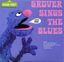 <cite>Grover Sings The Blues</cite>