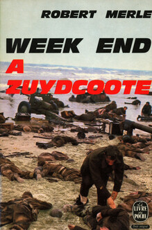 <cite>Week-End à Zuydcoote</cite> by Robert Merle