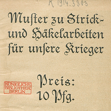 <cite>Muster zu Strick- und Häkelarbeiten für unsere Krieger</cite>