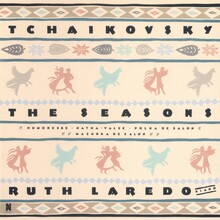 Ruth Laredo – <cite>Tchaikovsky: The Seasons</cite> album art