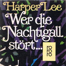 <cite>Wer die Nachtigall stört …</cite> by Harper Lee (Rowohlt, 1978)