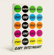 <cite>Super Sad True Love Story</cite> by Gary Shteyngart