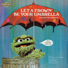 Oscar the Grouch – <cite>Let a Frown Be Your Umbrella</cite> album art