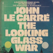 <cite>The Looking Glass War</cite> by John le Carré, Bantam Books